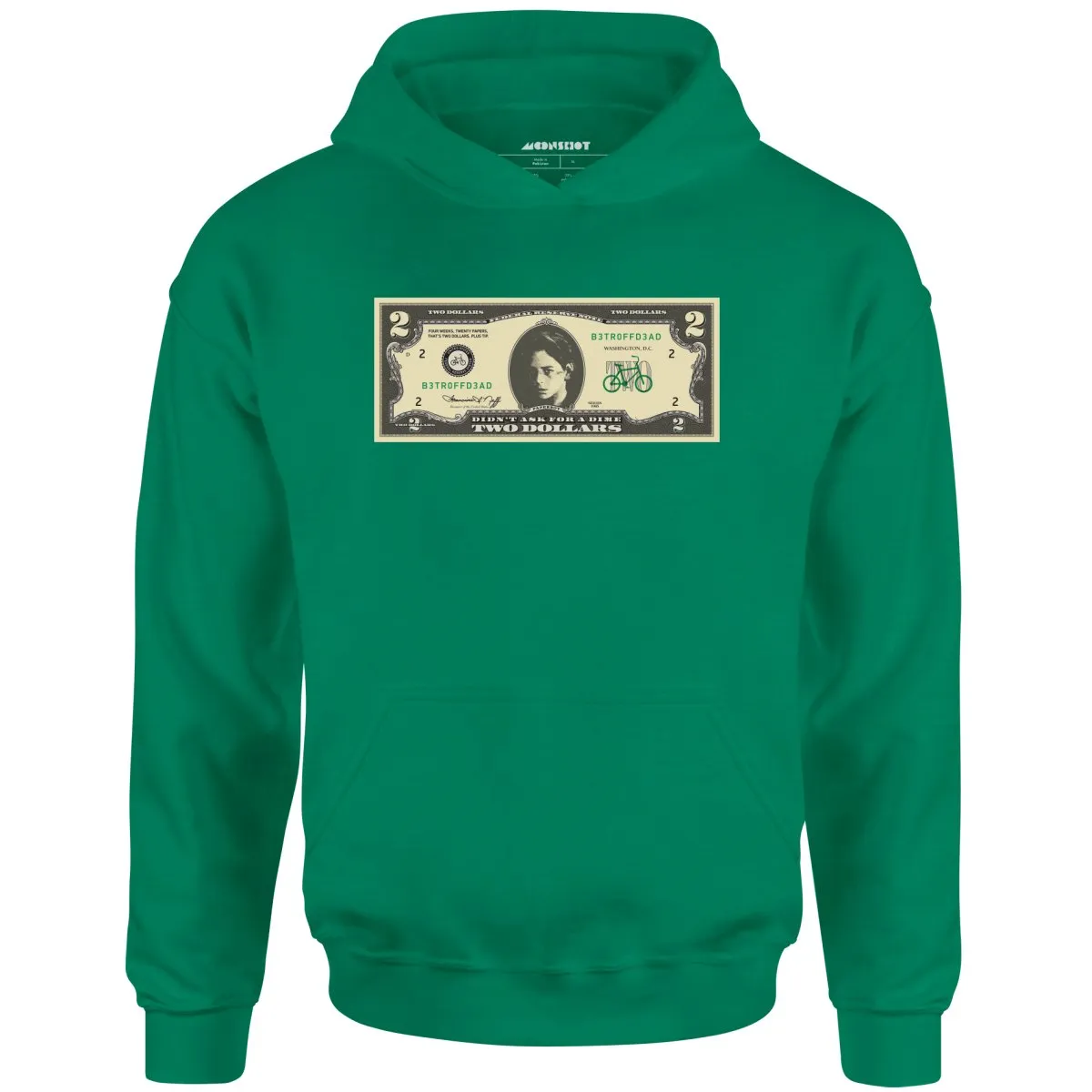 Johnny Two Dollar Bill Parody - Better Off Dead - Unisex Hoodie